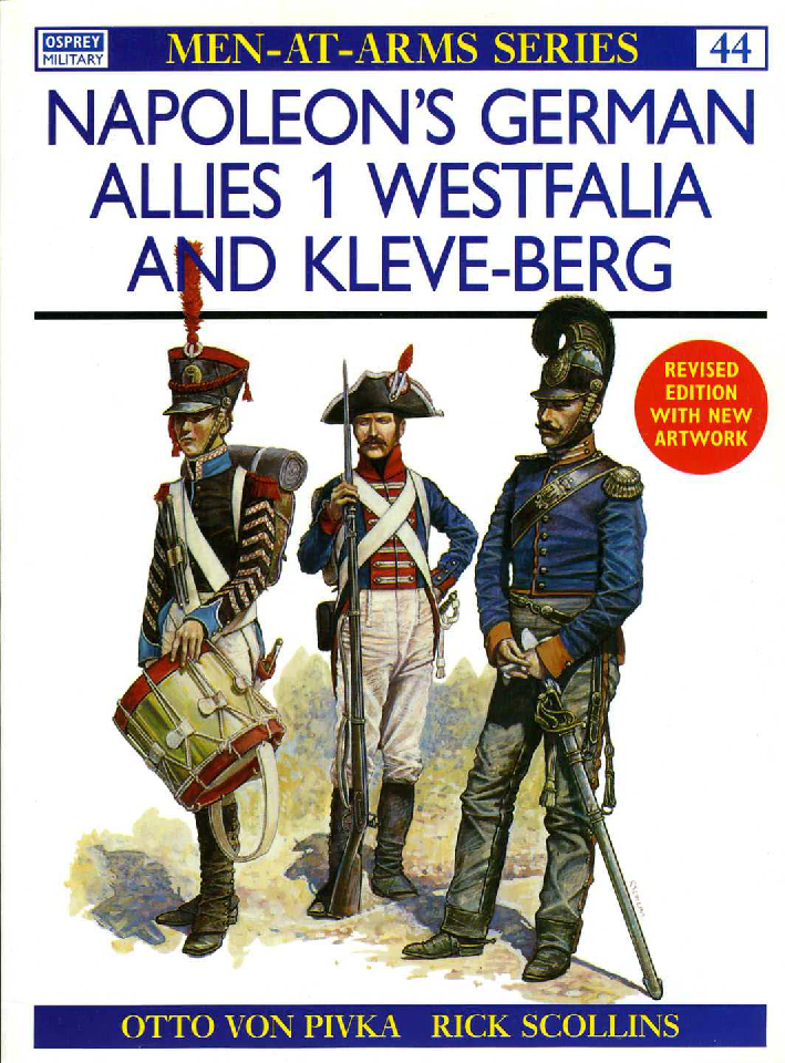 Germany ally. Osprey men at Arms. Otto von Pivka "Armies of the Napoleonic Wars". Rick Scollins художник Наполеоника.