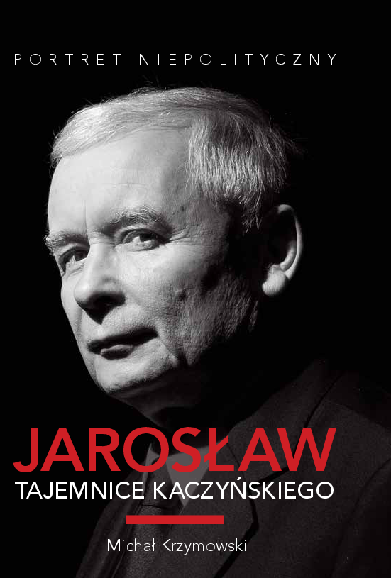 Michał Krzymowski - Jarosław. Tajemnice Kaczyńskiego - Pobierz pdf z Sns-Brigh10