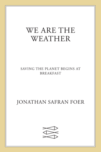 We Are the Weather by Jonathan Safran Foer - Pobierz epub z 