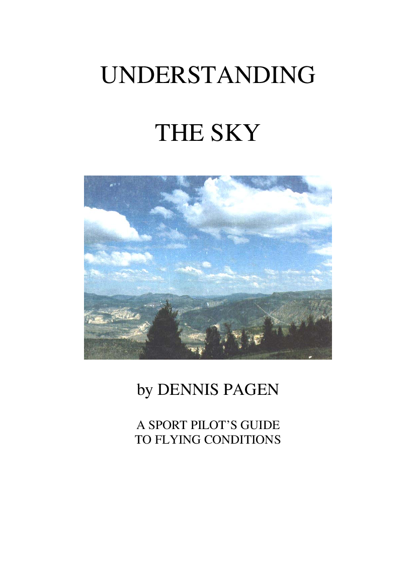 Understanding The Sky  by Dennis Pagen Sport Pilot's Guide to Flying Weather