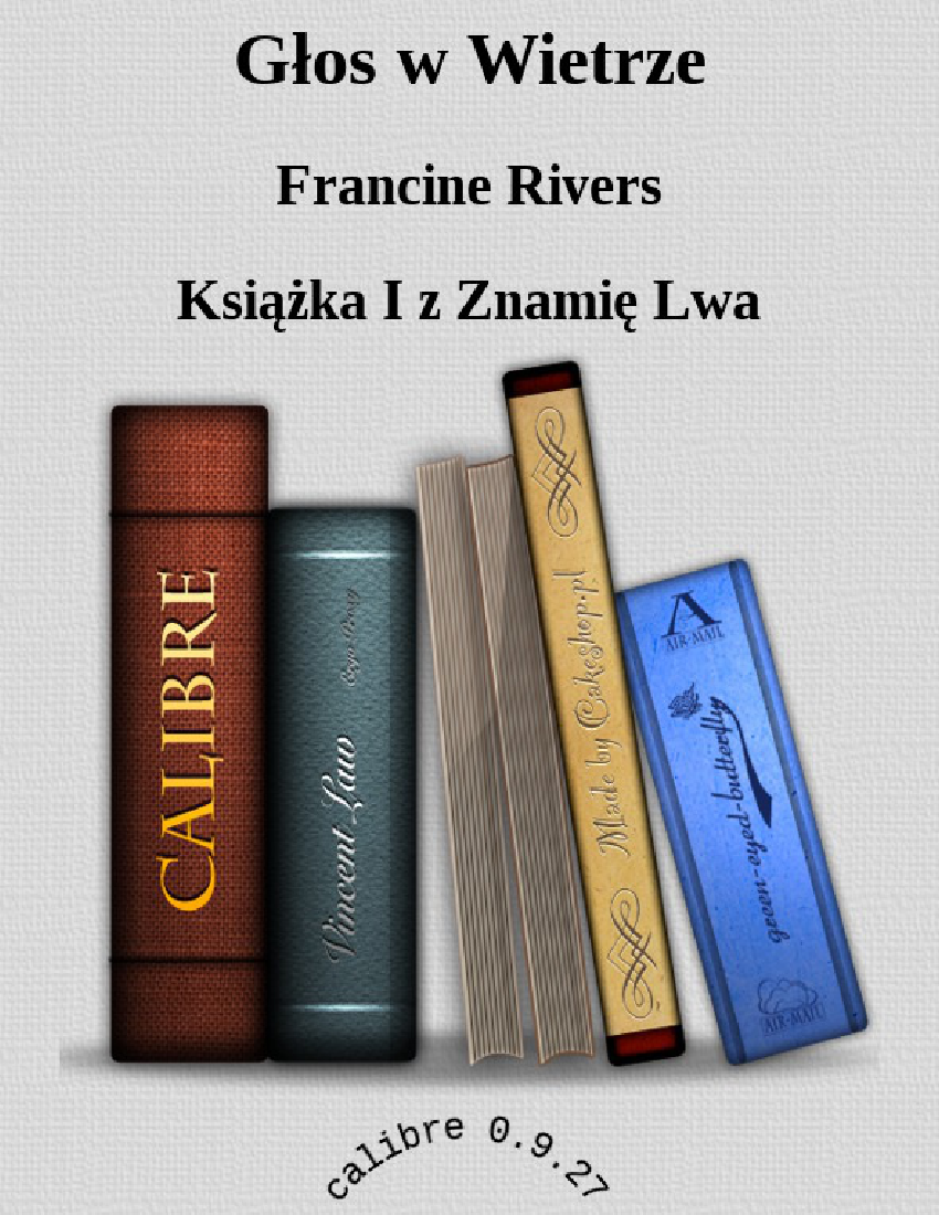 unveiled by francine rivers