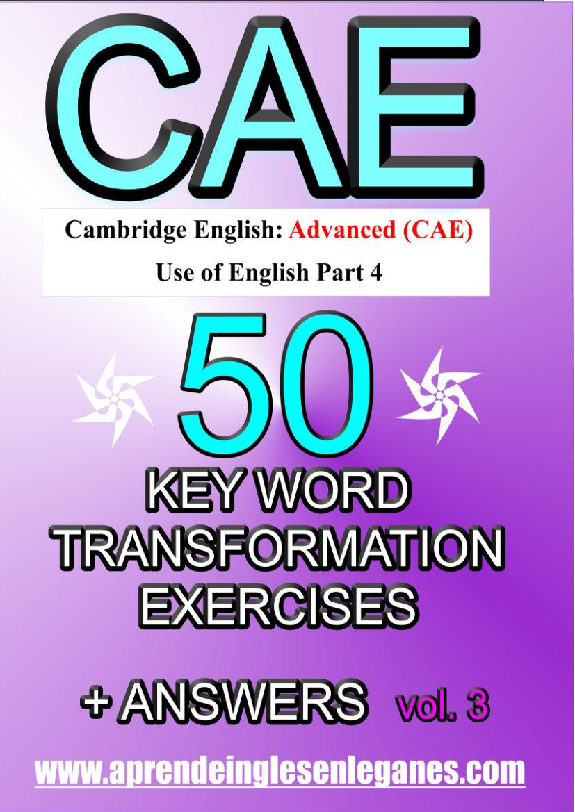 Transform words. CAE Key Word Transformation. FCE Key Word Transformation. Word Transformation CAE Key exercises. Word Transformation exercises.