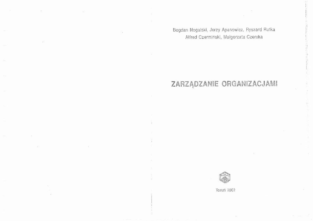 Zarzadzanie Organizacjami B Nogalski J Apanowicz R Rutka A Czerminski M Czerska Pobierz Pdf Z Docer Pl