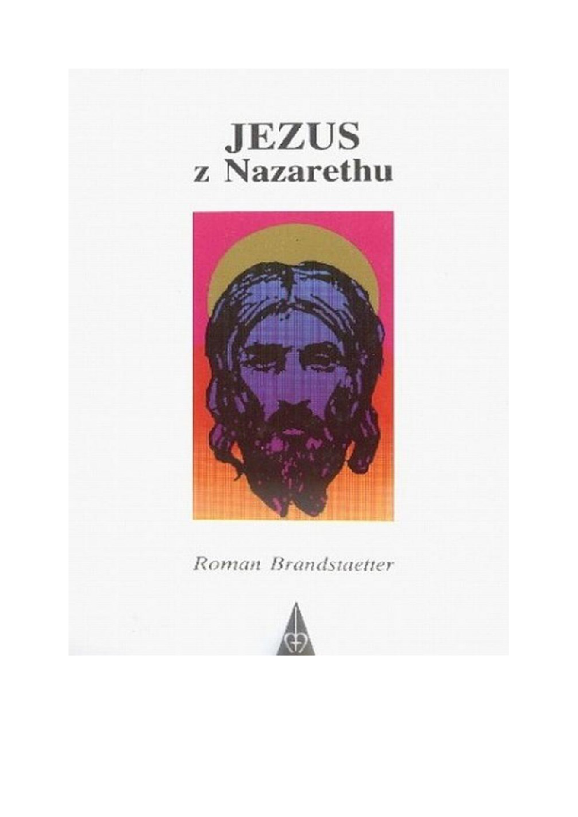 Roman Brandstaetter Jezus Z Nazaretu Pdf Brandstaetter R. - Jezus z Nazarethu - Pobierz pdf z Docer.pl