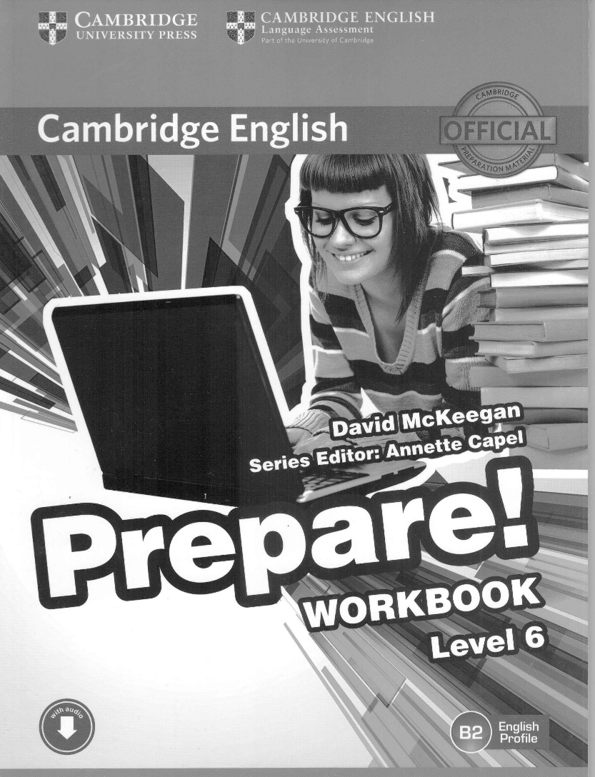 Prepare workbook ответы. Prepare Workbook Level 6 ответы. Ответы prepare Workbook Level 7. Prepare Workbook Level 1 ответы 2015. Prepare 7 teacher's book.