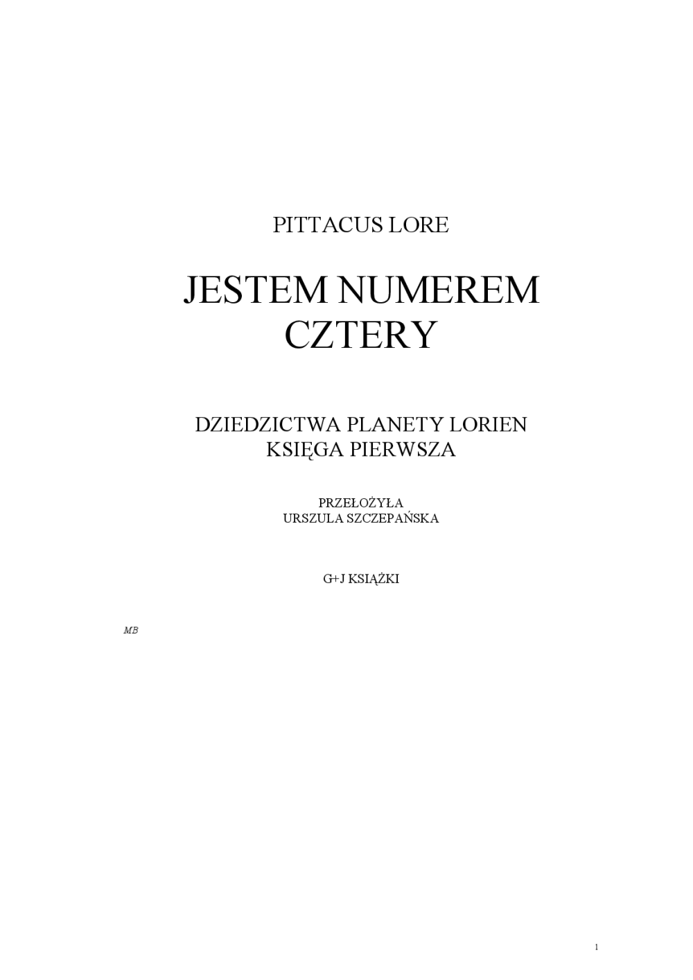 Lore Pittacus Dziedzictwa Planety Lorien Ksiega 1 Jestem Numerem Cztery Pobierz Pdf Z Docer Pl